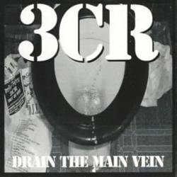3CR : Drain the Main Vein